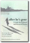 After He's Gone : A Guide for Widowed and Divorced Women, Barbara Tom Jowell, Donnette Schwisow