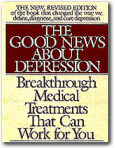 The Good News About Depression,Mark S. Gold