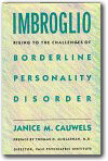 imbroglio rising to the challenges of the borderline personality disorder by janice cauwels