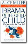 The Drama of the Gifted Child: The Search for the True Self,Alice Miller
