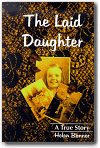 The Laid Daughter: A True Story,Helen Bonner, Jan Huebsch